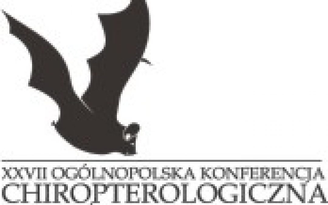 Zaproszenie na XXVII Ogólnopolską Konferencję Chiropterologiczną